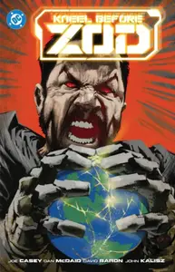 Kneel Before Zod - Joe Casey, Dan McDaid