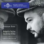 Štefan Štec – Polet'iv by'm na kraj svita CD