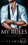 My Rules - T.L. Swan,My Rules - T.L. Swan