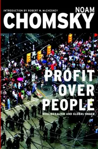 Profit Over People - Noam Chomsky