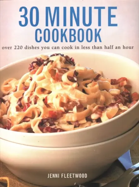30 Minute Cookbook - Jenni Fleetwood