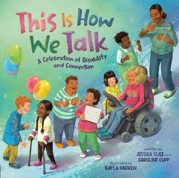 This Is How We Talk - Caroline Cupp, Jessica Slice