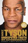UNDISPUTED TRUTH PB - Mike Tyson