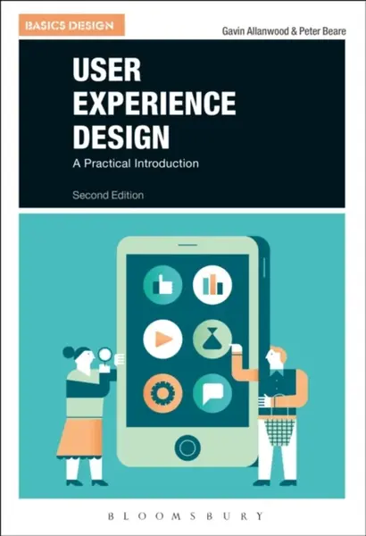 User Experience Design - Gavin  Allanwood, Peter  Beare