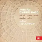 Marie Málková, Luděk Munzar – Publius Ovidius Naso Básník o svém životě/ Ovidius radí...