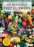 101 Beautiful Felt Flowers - Pienisieni