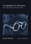 An Alphabet for Dreamers - Melinda Josie, Sharon Sliwinski