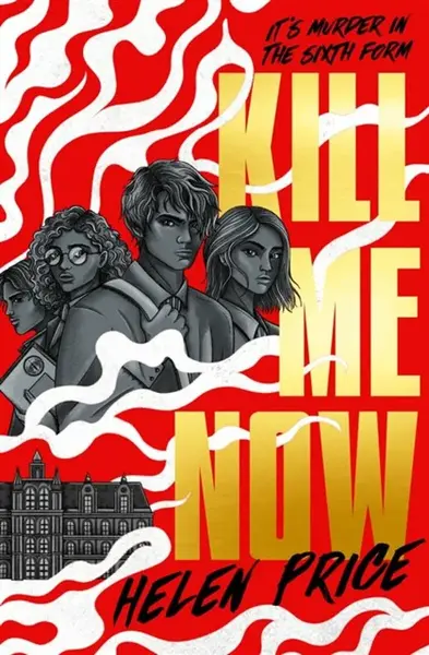 Kill Me Now - Helen Price