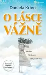 O lásce vážně (poškozené) - Daniela Krien