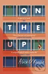 On The Up (The perfect read for parents) - Alice O'keeffe
