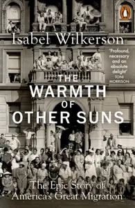 The Warmth of Other Suns - Wilkerson Isabel