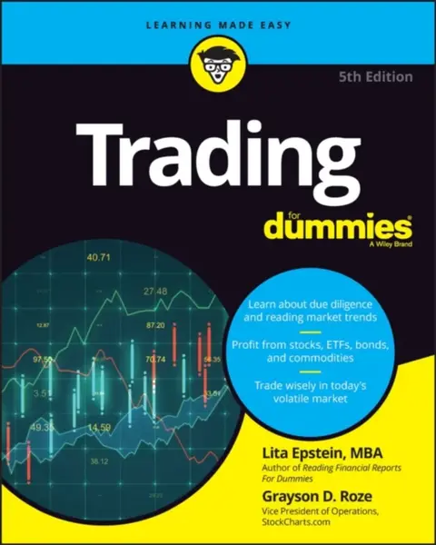 Trading For Dummies, 5th Edition - Lita  Epstein, Grayson D.  Roze