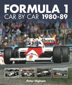 Formula 1: Car by Car 1980–89 - Peter Higham