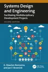 Systems Design and Engineering - G. Maarten  Bonnema, Jan F.  Broenink
