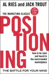Positioning: The Battle for Your Mind - Jack Trout, Al Ries