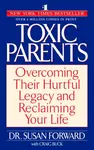 Toxic Parents - Susan Forwardová