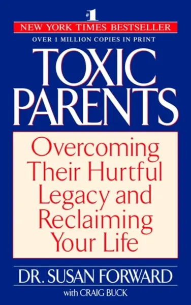 Toxic Parents - Susan Forwardová