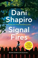 Signal Fires - Dani Shapiro