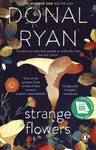 Strange Flowers - Donal Ryan