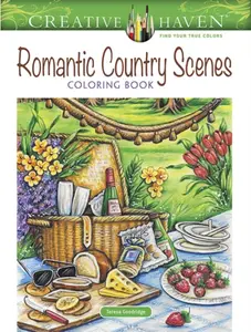 Creative Haven Romantic Country Scenes Coloring Book - Teresa Goodridge