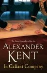 In Gallant Company - Alexander Kent