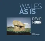 Wales As Is - David Hurn, Richard King