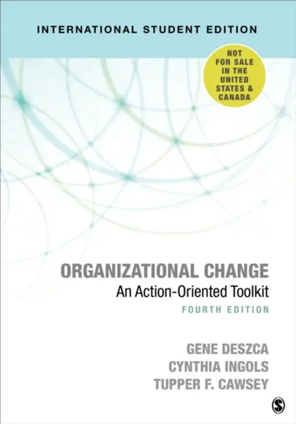 Organizational Change - International Student Edition - Cynthia A. Ingols, Tupper F. Cawsey, Gene Deszca