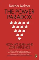 The Power Paradox - Prof. Dacher Keltner