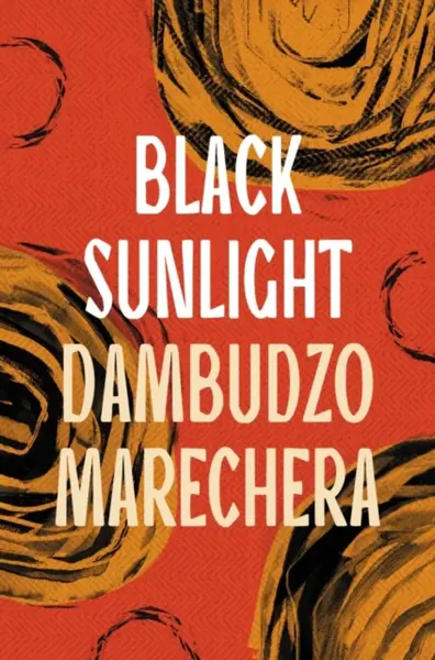 Black Sunlight - Marechera Dambudzo