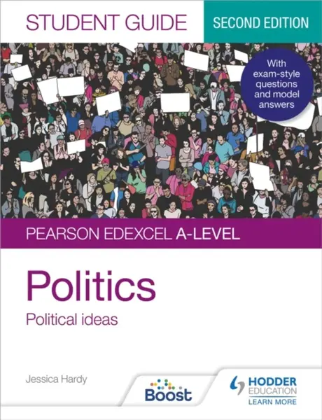 Pearson Edexcel A-level Politics Student Guide 3: Political Ideas Second Edition - Jessica Hardy