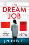 The Dream Job - J.M. Hewitt