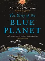 The Story of the Blue Planet - Andri Snaer Magnason