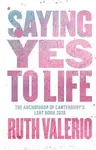 Saying Yes to Life - Ruth Valerio