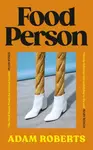 Food Person - Adam Roberts