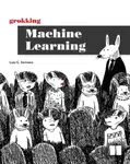 Grokking Machine Learning - Luis Serrano