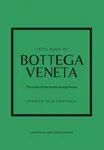 Little Book of Bottega Veneta - Frances Sola-Santiago