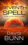The Seventh Spell - Davis Bunn