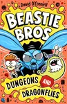 Beastie Bros: Dungeons and Dragonflies - David O'Connell