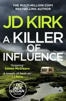 A Killer of Influence - JD Kirk