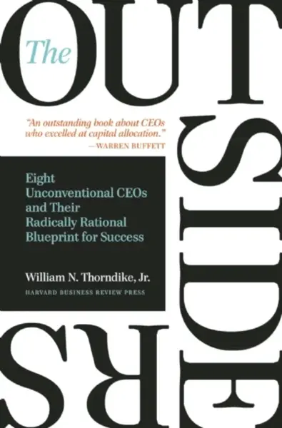 The Outsiders - William N. Thorndike