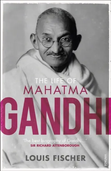 The Life of Mahatma Gandhi - Louis Fischer