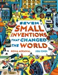 Seven Small Inventions that Changed the World - Roma Agrawalová
