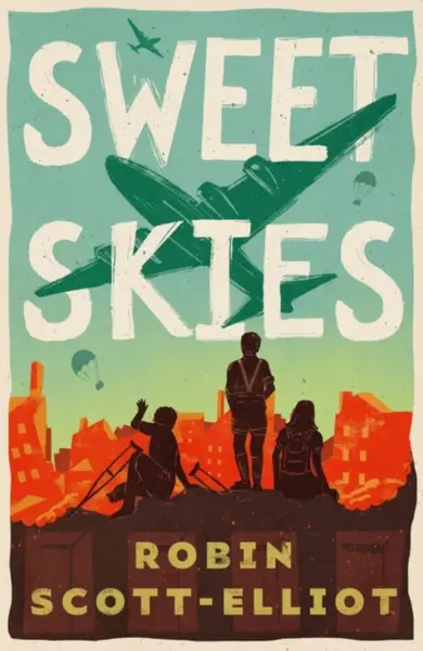 Sweet Skies - Robin Scott-Elliot