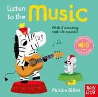 Listen to the Music - Nosy Crow Ltd