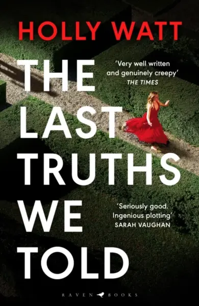 The Last Truths We Told - Holly Watt