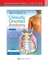 Moore's Clinically Oriented Anatomy - Anne M. R., B.Sc. , M.Sc, PhD Agur, Arthur F., PhD, FAAA Dalley II