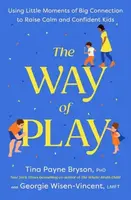 The Way of Play - Tina Payneová-Brysonová, Georgie Wisen-Vincent