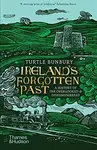 Ireland's Forgotten Past - Turtle Bunbury
