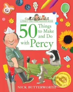 50 Things to Make and Do with Percy - -