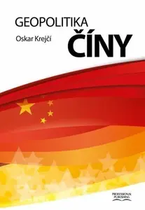 Geopolitika Číny - Oskar Krejčí